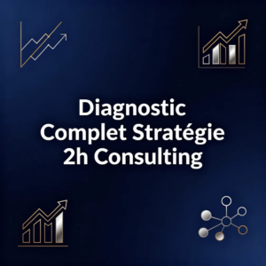 Diagnistic Complet Stratégie 2h Consulting