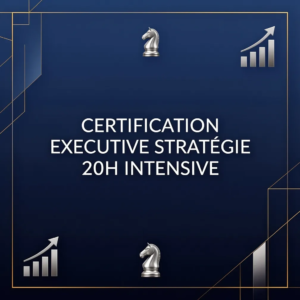 Certification Executive Stratégie 20h Intensive
